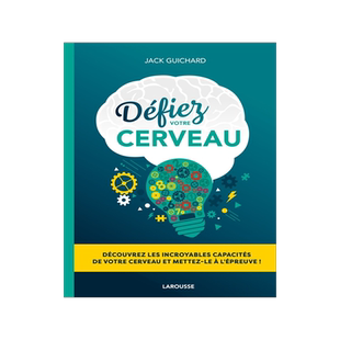 预订 Défiez votre cerveau : découvrez les incroyables capacités de votre cerveau et mettez-le à l’épreuve !