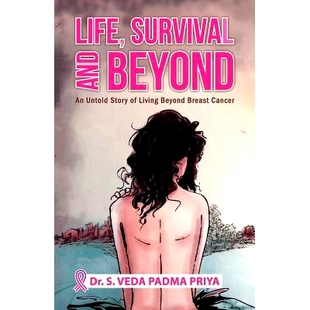Story Life 预订 Cancer And Breast Survival 9789388149723 Beyond Living Untold