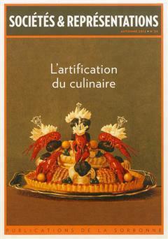 [预订]Sociétés & représentations, n° 34. L’artification du culinaire 9782859447304