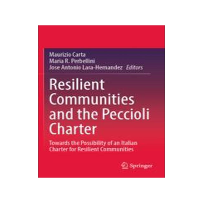 [预订]Resilient Communities and the Peccioli Charter: Towards the Possibility of an Italian Charter for Re 9783030858490