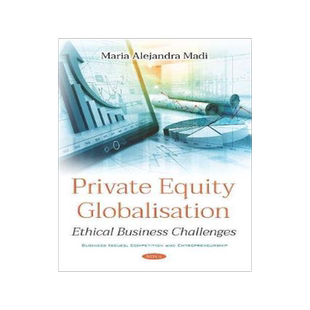[预订]Private Equity Globalisation: Ethical Business Challenges 9781536150438