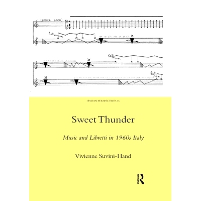 预订 Sweet Thunder: Music and Libretti in 1960s Italy 甜雷：60年代意大利的音乐与唱词: 9780367604295