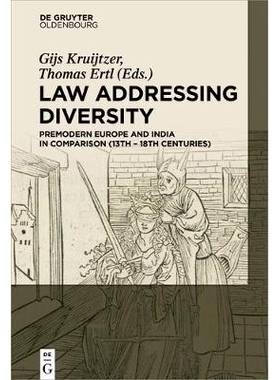 预订 Law Addressing Diversity: Premodern Europe and India in Comparison (13th-18th Centuries) 多元化法律: 9783110427189