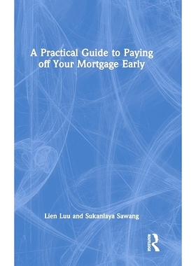 预订 A Practical Guide to Paying off Your Mortgage Early 提前还清抵押贷款的实用指南: 9781032286310