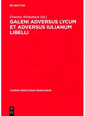 预订 Galeni adversus Lycum et adversus Iulianum libelli: 9783112741467
