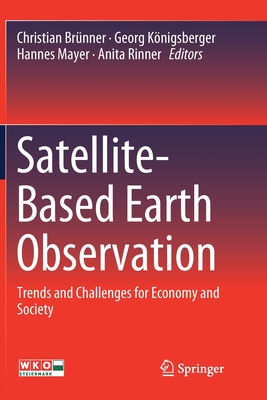【预订】Satellite-Based Earth Observation: Trends and Challenges for Economy and Society