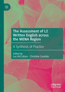 【预订】The Assessment of L2 Written English across the MENA Region: A Synthesis of Practice 9783030532567