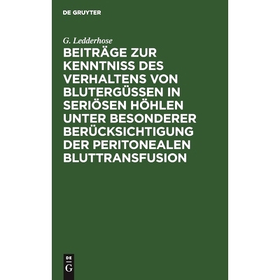 预订 Beiträge zur Kenntniss des Verhaltens von Blutergüssen in seriösen Höhlen unter besonderer Berücksichtigung de