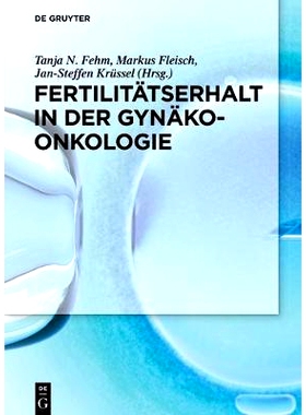 预订 Fertilitätserhalt in der Gynäkoonkologie: 9783110425178