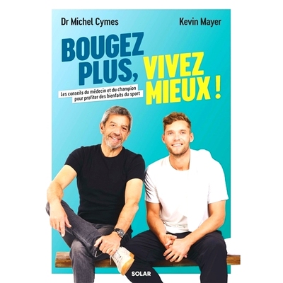 预订 Bougez plus, vivez mieux ! : les conseils du médecin et du champion pour profiter des bienfaits du sport 多动一点