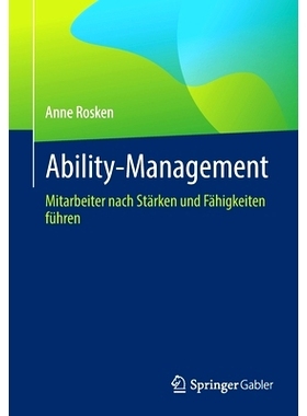 预订 Ability-Management: Mitarbeiter nach Stärken und Fähigkeiten führen: 9783658369040