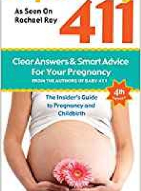 【预订】Expecting 411: The Insider’s Guide t...