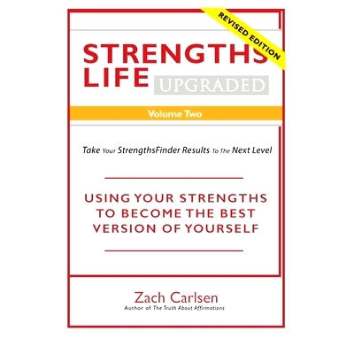 预订 Strengths Life Upgraded, Volume Two: Take Your StrengthsFinder Results to the Next Level: USING YOUR STRENGTHS TO B