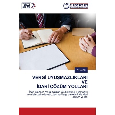预订 Vergİ UyuŞmazliklari Ve İdarİ Çözüm Yollari: 9786209452642