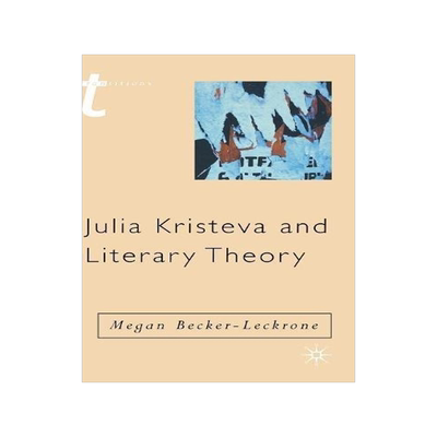 [预订]Julia Kristeva and Literary Theory 9780333781937