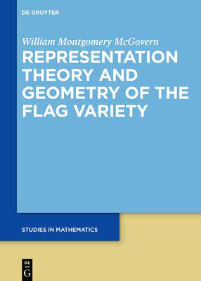 [预订]Representation Theory and Geometry of the Flag Variety 9783110766905