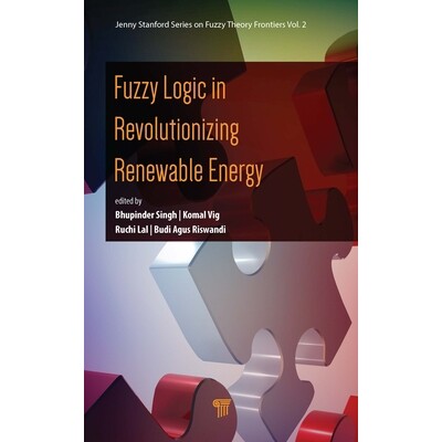 预订 Fuzzy Logic in Revolutionizing Renewable Energy 模糊逻辑在可再生能源变革中的应用 9789815129922