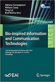 【预售】Bio-Inspired Information and Communication Technologies: 11th Eai International Conference, Bict 2019, Pit...
