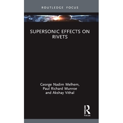 预订 Supersonic Effects on Rivets 超音速对铆钉的影响: 9781032851693
