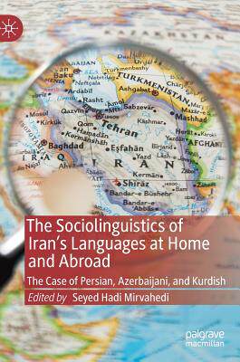【预订】The Sociolinguistics of Iran’s Languages at Home and Abroad