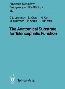 【预订】The Anatomical Substrate for Telencephalic Function