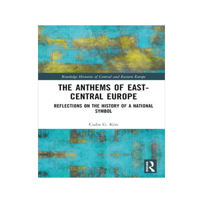 [预订]The Anthems of East-Central Europe 9781032332215