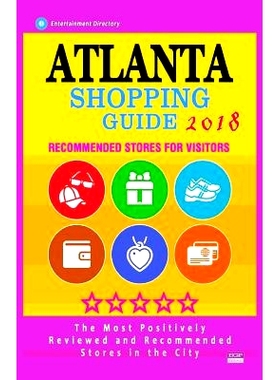 预订 Atlanta Shopping Guide 2018: Best Rated Stores in Atlanta, USA - Stores Recommended for Visitors, (Shopping Guide 2