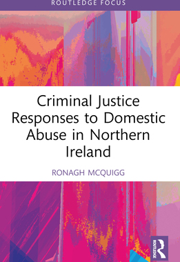 预订 Criminal Justice Responses to Domestic Abuse in Northern Ireland
