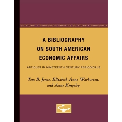 预订 A Bibliography on South American Economic Affairs: Articles in Nineteenth Century Periodicals: 9780816601103