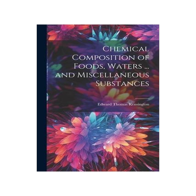[预订]Chemical Composition of Foods, Waters ... and Miscellaneous Substances 9781021214621