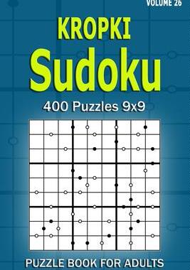 [预订]Kropki Sudoku Puzzle Book for Adults: 400 Puzzles 9x9 (Volume 26) 9798500961990