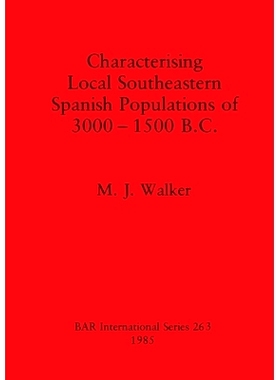 预订 Characterising Local Southeastern Spanish Populations of 3000-1500 B.C. 公元前 3000-1500 年西班牙东南部当地人口的特