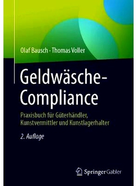 预订 Bausch/Voller, Geldwäsche-Compliance 2.Aufl. Bausch/Fuller，《反洗钱合规性》第 2 版。: 9783658175610