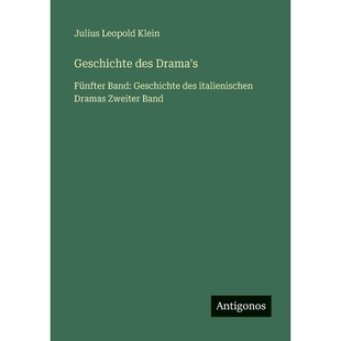 预订 Geschichte des Drama’s: Fünfter Band: Geschichte des italienischen Dramas Zweiter Band: 9783566030575