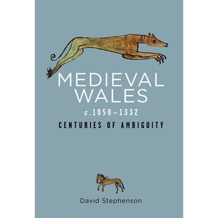 预订 Medieval Wales c.1050-1332: centuries of ambiguity 中世纪威尔士大约1050-1332年：几个世纪的歧义: 9781786833860