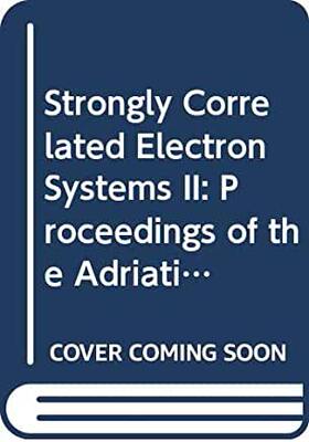 【预订】STRONGLY CORRELATED ELECTRON SYSTEMS II - PROCEEDINGS OF THE ADRIATICO CONFERENCE AND MINIWORKSHOP