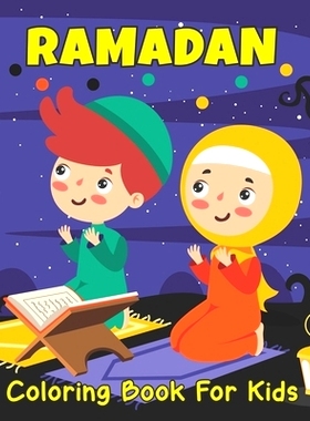 预订 Ramadan Coloring Book For Kids: A Fun and Educational Coloring Book with 50 Simple and Easy Colouring Pages For Tod