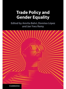 预订 Trade Policy and Gender Equality 贸易政策与性别平等: 9781009363709