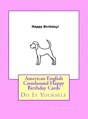 预订 American English Coonhound Happy Birthday Cards: Do It Yourself: 9781533125651