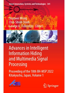 预订 Advances in Intelligent Information Hiding and Multimedia Signal Processing: Proceeding of the 18th IIH-MSP 2022 Ki