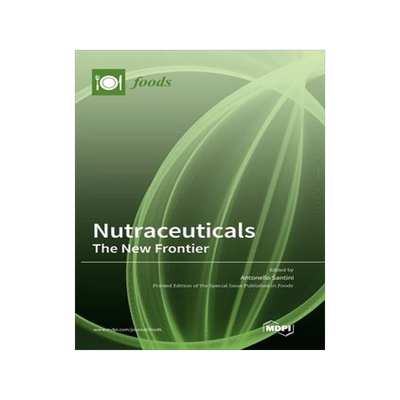 [预订]Nutraceuticals: The New Frontier 9783039364633
