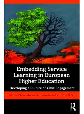 预订 Embedding Service-Learning in European Higher Education: Developing a Culture of Civic Engagement 在高等教育中嵌入