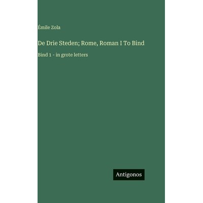 预订 De Drie Steden; Rome, Roman I To Bind: Bind 1 - in grote letters: 9783563722893