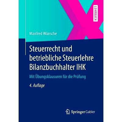 预订 Steuerrecht und betriebliche Steuerlehre Bilanzbuchhalter IHK: Mit Übungsklausuren für die Prüfung: 978365805320