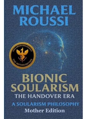 预订 Bionic Soularism: Mother Edition: A Soularism Philosophy: 9798276873800