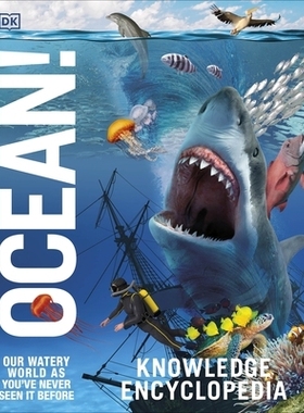预订 Knowledge Encyclopedia Ocean!: Our Watery World As You’ve Never Seen It Before 知识百科海洋！: 9780241412886