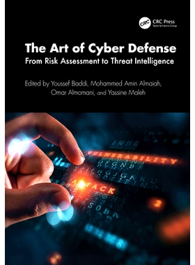预订 The Art of Cyber Defense: From Risk Assessment to Threat Intelligence 网络防御的艺术：从风险评估到威胁情报: 9781032