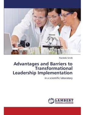 预订 Advantages and Barriers to Transformational Leadership Implementation: 9783659712883