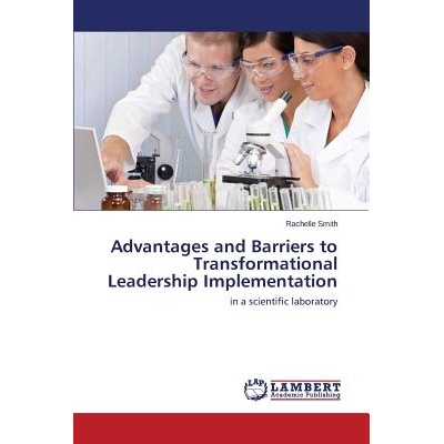 预订 Advantages and Barriers to Transformational Leadership Implementation: 9783659712883