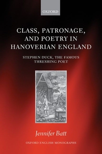 【预订】Class, Patronage, and Poetry in Hanoverian England